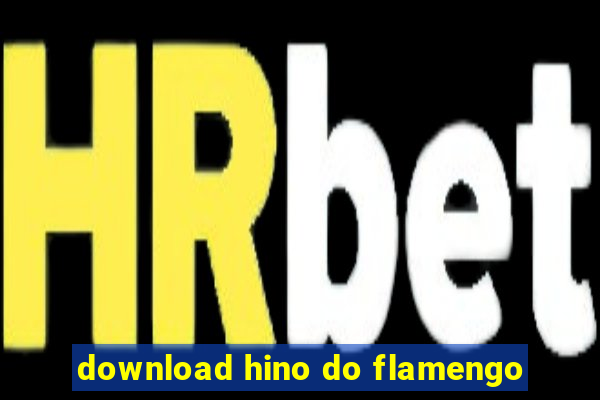 download hino do flamengo